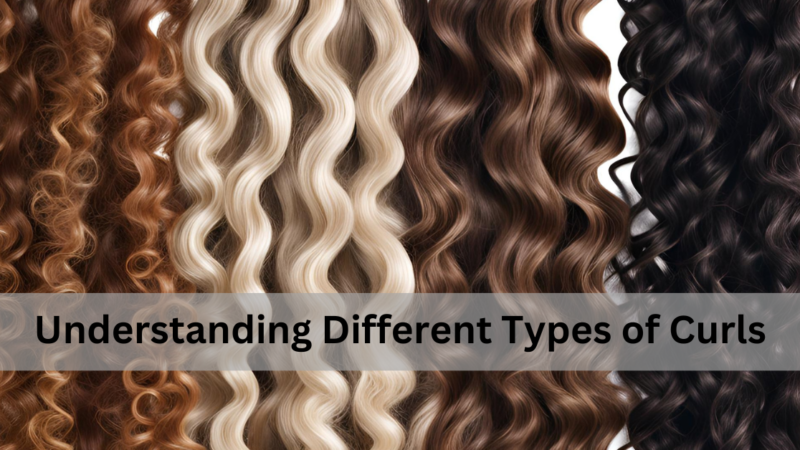 Curly Hair 101 : Understanding Different Types of Curls