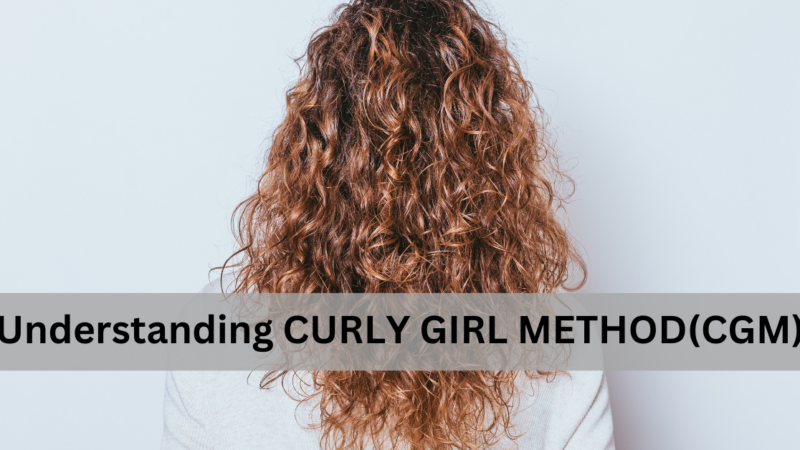 The Ultimate Guide to the CURLY GIRL METHOD: Everything You Need to Know