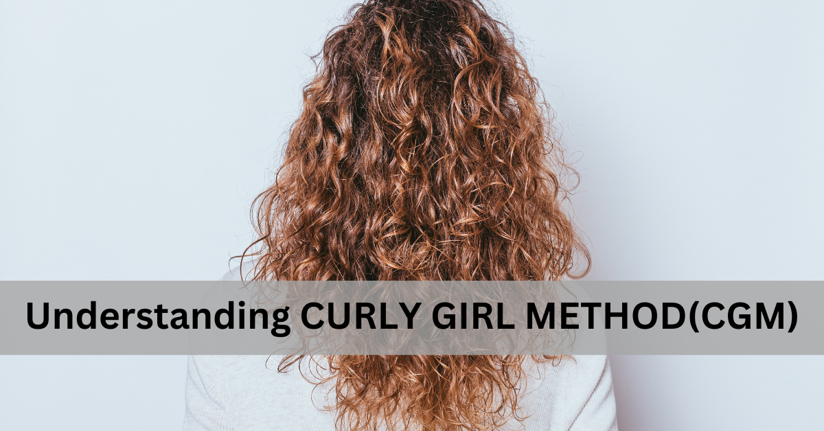 You are currently viewing The Ultimate Guide to the CURLY GIRL METHOD: Everything You Need to Know